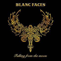BLANC FACES - FALLING FROM THE MOON
