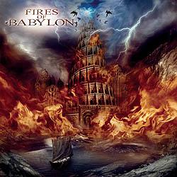 FIRES OF BABYLON (feat. Rob Rock) - FIRES OF BABYLON