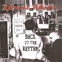 GREAT WHITE - BACK TO THE RHYTHM