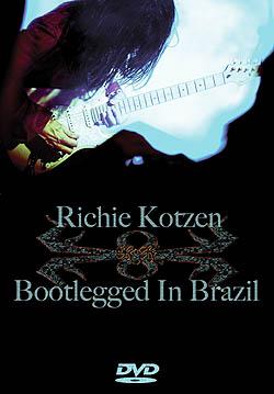RICHIE KOTZEN - BOOTLEGGED IN BRAZIL